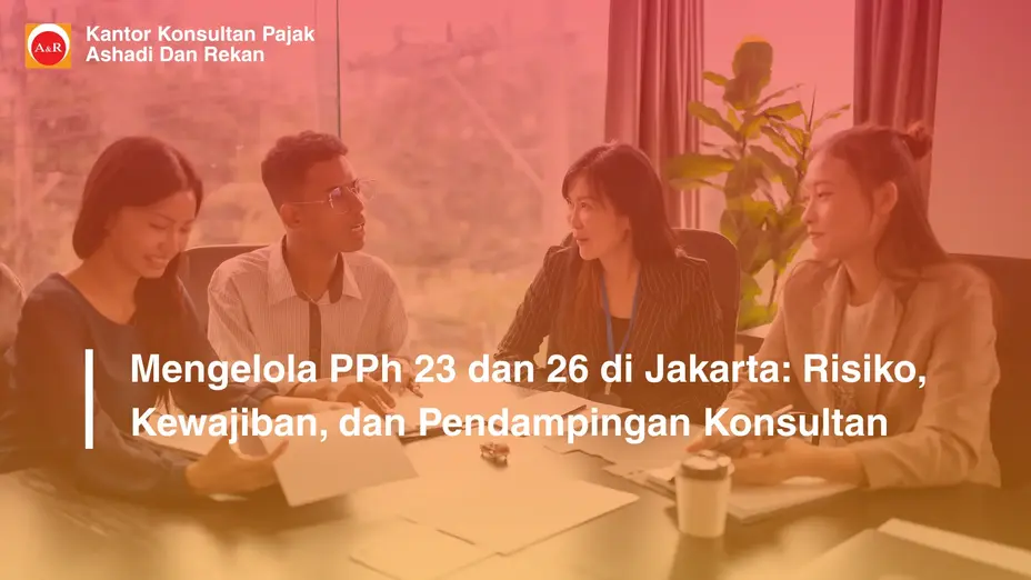 pendampingan PPh 23 dan 26 Jakarta
