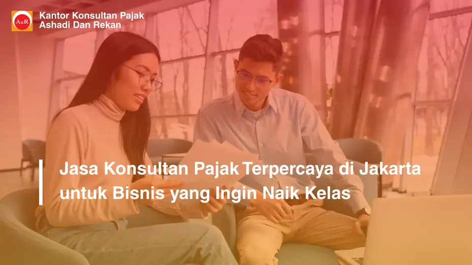 jasa konsultan pajak terpercaya di Jakarta