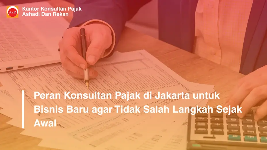konsultan pajak untuk bisnis baru Jakarta